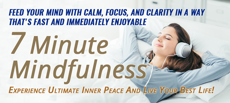 7 Minute Mindfulness